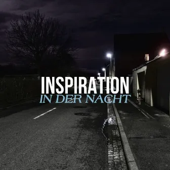 In der Nacht by INSPIRATION