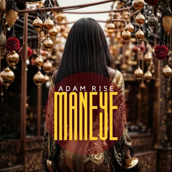 Maneye by Adam Rise