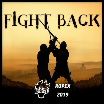 Fight Back by Ropex