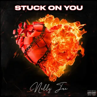 Stuck On You by Nelly Jae