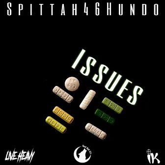 Issues by Spittah46Hundo