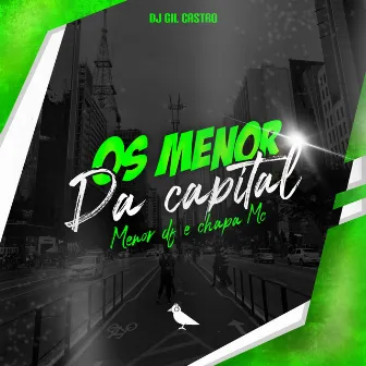 Os Menor da Capital by Chapa MC