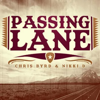 Passing Lane by Chris Byrd