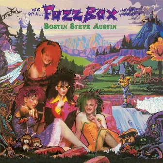 Bostin' Steve Austin (Splendiferous Edition) by Fuzzbox