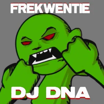 Frekwentie by DJ DNA