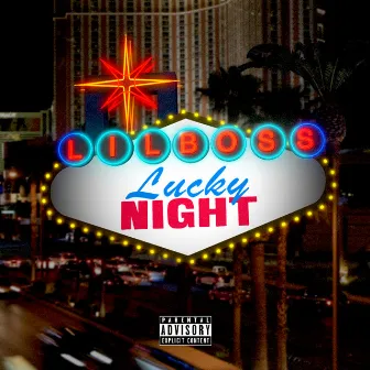 Lucky Night by Lil Boss