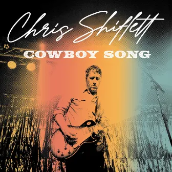 Cowboy Song by Chris Shiflett