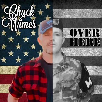 Over Here by Chuck Wimer