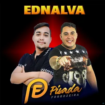 Ednalva (Ao Vivo) by Pisada Forrozeira