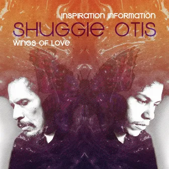 Inspiration Information/ Wings Of Love by Shuggie Otis