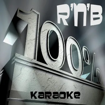 100% R 'n' B - Karaoke by Sing Karaoke Sing