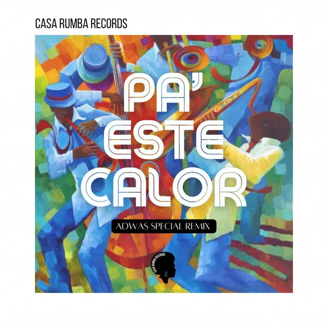 Pa' Este Calor - Adwas Special Remix