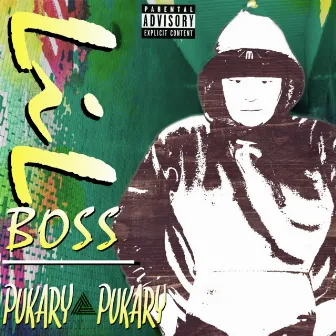 PUKARY PUKARY by Lil Boss