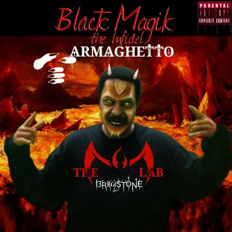 Armaghetto (The 3rd Anti-Christ) by Black Magik The Infidel