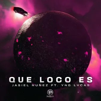 Que Loco Es by Jasiel Nuñez