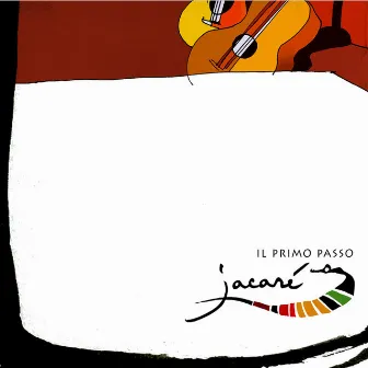 Il Primo Passo by Jacaré