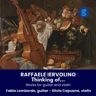 Thinking of...Works for guitar and violin by Raffaele Iervolino