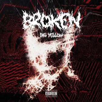 Broken by Big Yellow