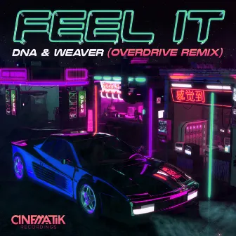 Feel It (Overdrive Remix) by OverDrive