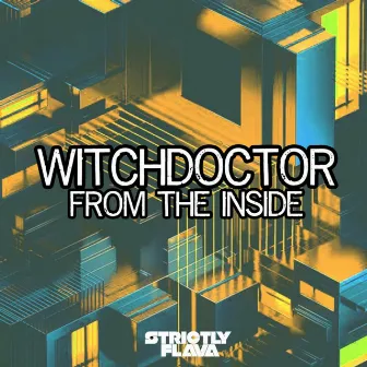 From the Inside by Witchdoctor