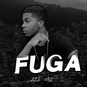 Fuga by Lil Gi