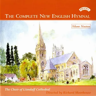 The Complete New English Hymnal, Vol. 19 by The Choir of Llandaff Cathedral