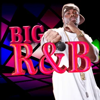 Big R&B by Big R&B