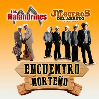 Encuentro Norteño (Norteño) by Los Malandrines