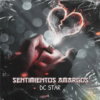 Sentimientos Amargos by DC STAR