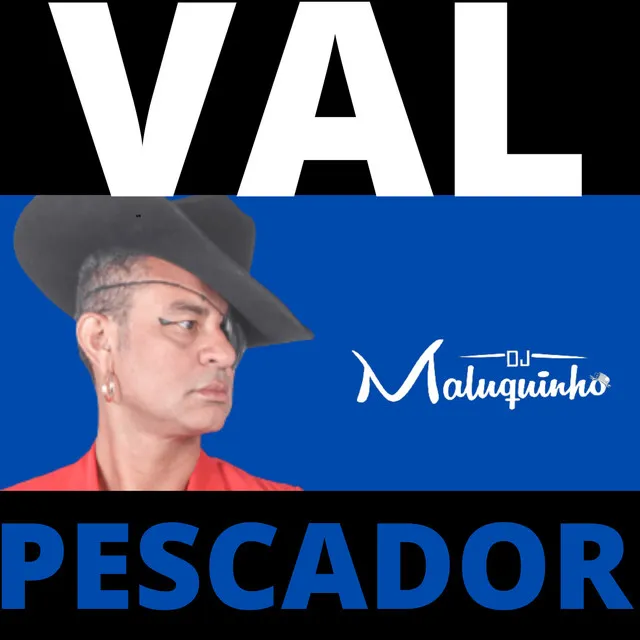 Val Pescador