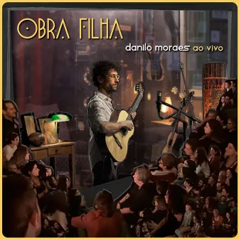 Obra Filha by Danilo Moraes