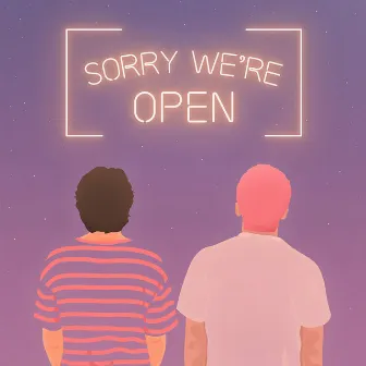 Sorry We're Open by KaDarius Bernard