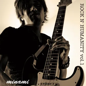 ROCK N' HUMANITY vol.1 by Minami