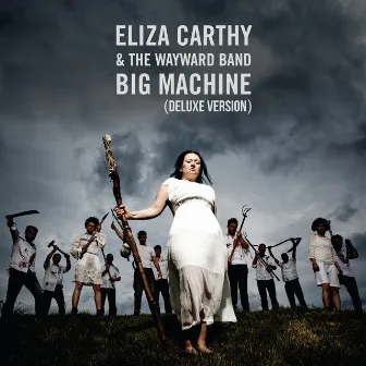 Big Machine (Deluxe Version) by Eliza Carthy