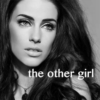 The Other Girl by Jessica Lowndes