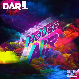 House Air by DAR!L