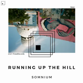 Running Up the Hill by Somnium