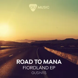 Fiordland EP by Road To Mana