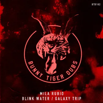 Blink Water / Galaxy Trip by Mila Rubio