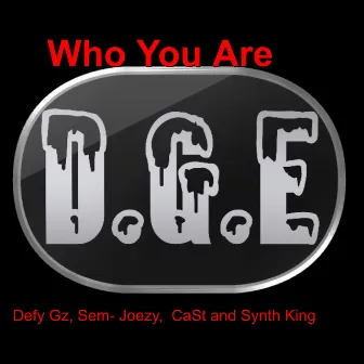 Who You Are by Defy Gz