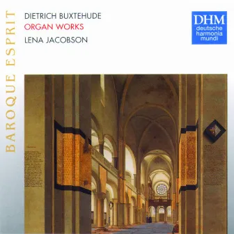 Buxtehude: Organ Works by Lena Jacobson