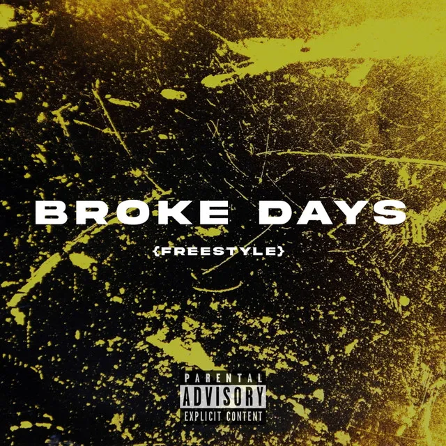 BROKE DAYS