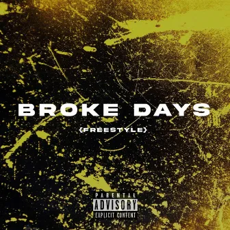 BROKE DAYS by CRXZ