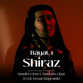 Bayat-ı Shiraz by MUSTAFA ALPAR