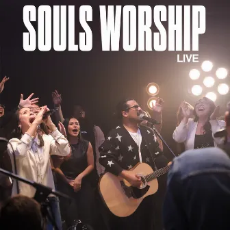 Souls Worship (Live) by Souls Worship