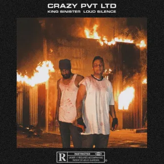 CRAZY PVT LTD by King Sinister