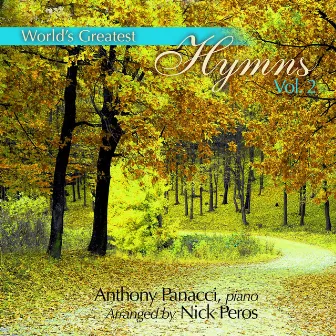 World's Greatest Hymns, Vol. 2 by Anthony Panacci