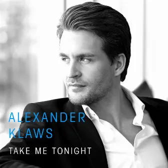 Take Me Tonight by Alexander Klaws