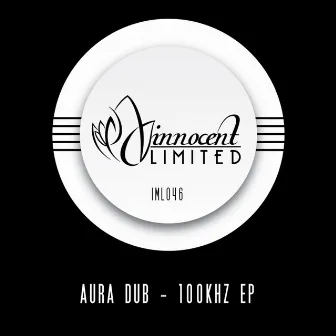 100khz EP by Aura Dub