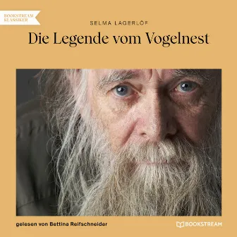 Die Legende vom Vogelnest (Ungekürzt) by Bettina Reifschneider